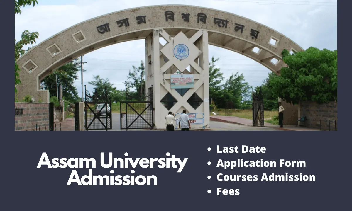 Assam University Admission