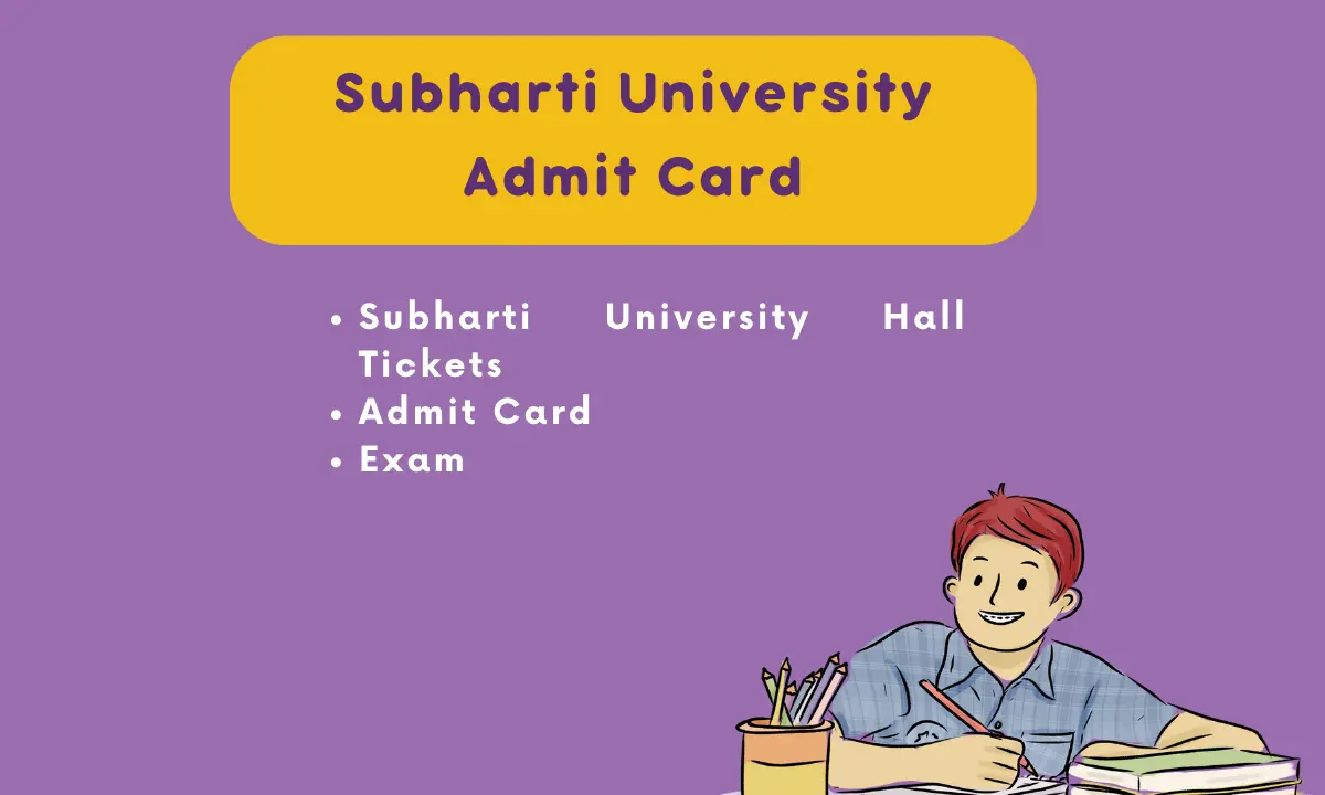 Subharti University Admit Card